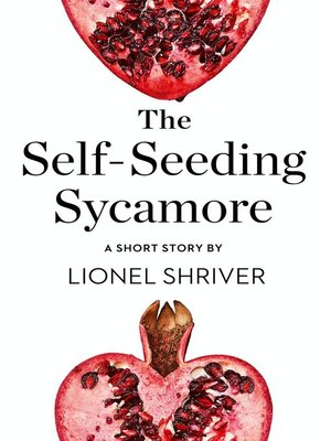 cover image of The Self-Seeding Sycamore